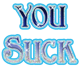 Insult Graphic - You Suck