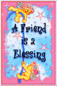 A Friend Is A Blessings