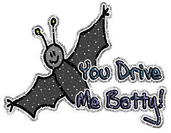 You Drive Me Batty! Glitter Comment