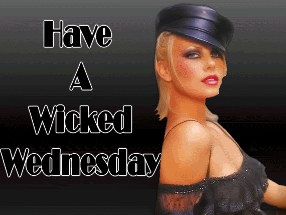 Have A Wickesd Wednesday!