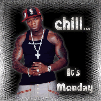 Chill It's Monday